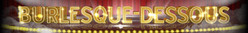Logo Burlesque-Dessous