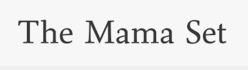 Logo The Mama Set